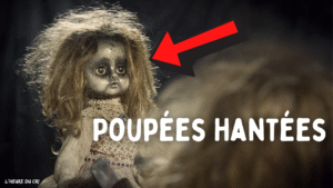Lire la suite à propos de l’article Poupées Hantées: Et si vos enfants jouaient avec des Démons?